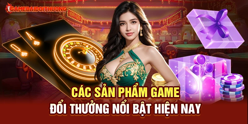 Game Đổi Thưởng 8 Các game đổi thưởng hấp dẫn nhất hiện nay
